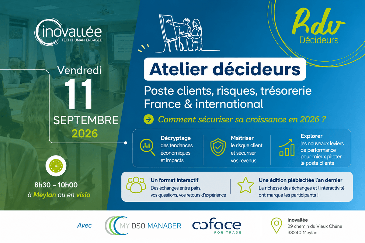 Rendez-vous Décideurs My DSO Manager, Coface et inovallée sur le risque client et la gestion du poste clients